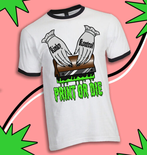 Print or DIE ringer t-shirt